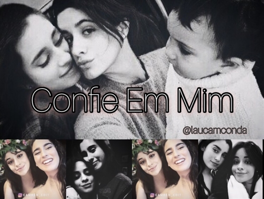 Fanfic / Fanfiction Confie Em Mim - Camren. Duas temporadas.