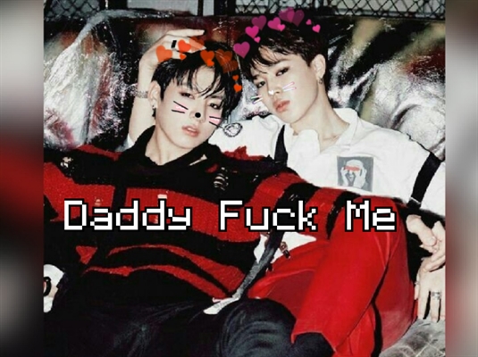 História Daddy Fuck Me Imagine Jikook História Escrita Por