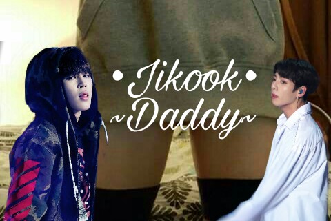Fanfic / Fanfiction Daddy-Jikook