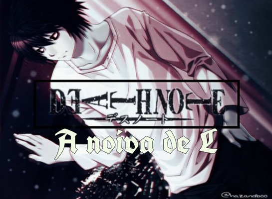 Teorias De Death Note - Teoria da morte de L - Wattpad