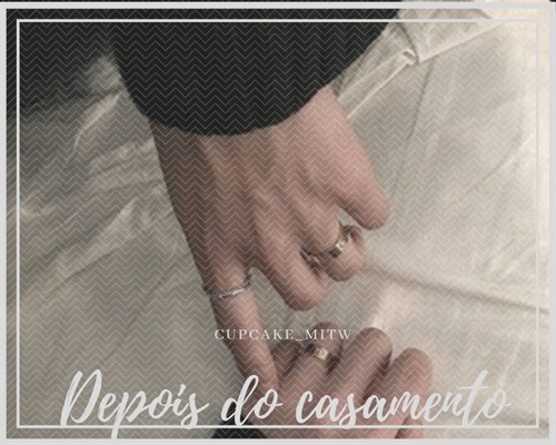 Fanfic / Fanfiction Depois do Casamento (MITW)