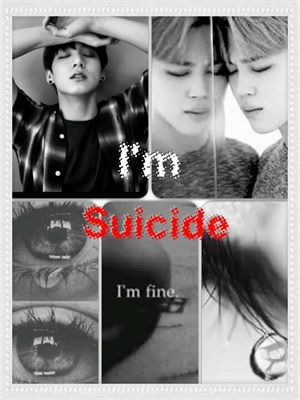 Fanfic / Fanfiction I'm Suicide
