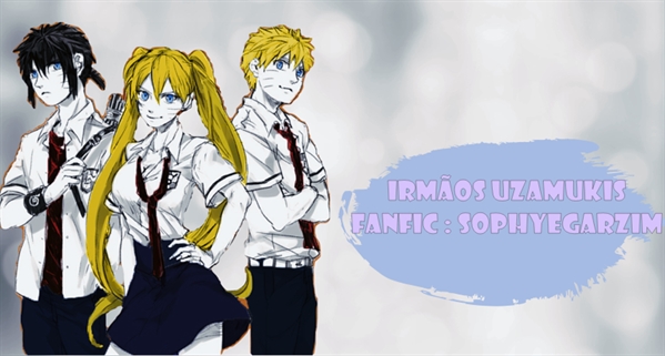 Fanfic / Fanfiction Irmãos Uzumaki