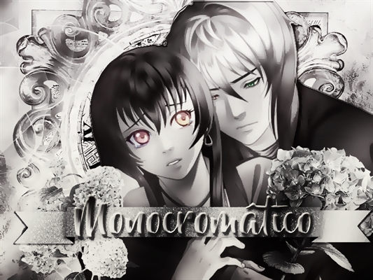 Fanfic / Fanfiction Monocromático