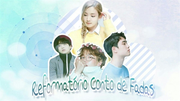 Fanfic / Fanfiction Reformatório Conto de Fadas