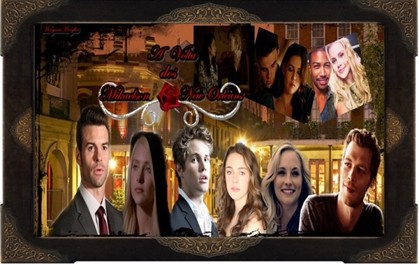 Fanfic / Fanfiction A volta dos Mikaelson a New Orleans