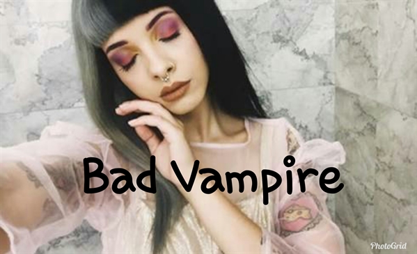 Fanfic / Fanfiction Bad Vampire