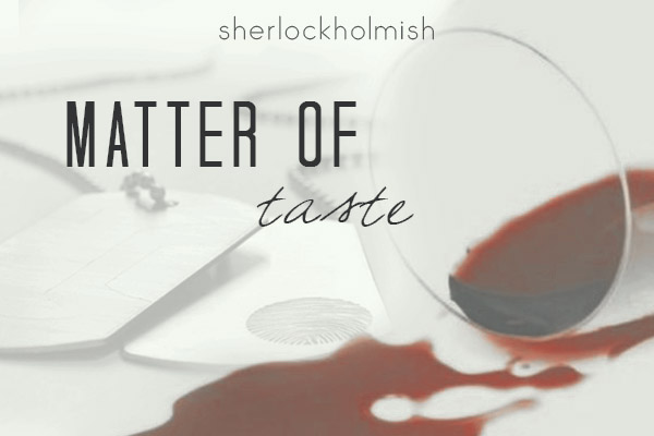 Fanfic / Fanfiction Matter of Taste