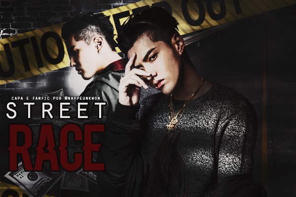 Fanfic / Fanfiction Street Race (imagine Kris Wu)