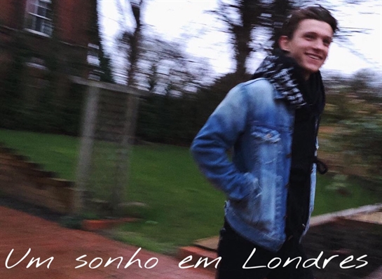 Fanfic / Fanfiction Um sonho em Londres