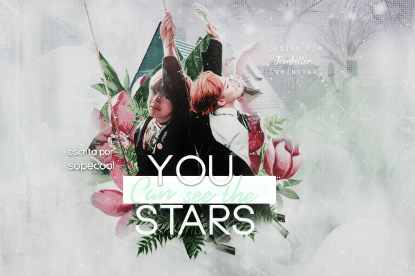 Fanfic / Fanfiction You can see the stars