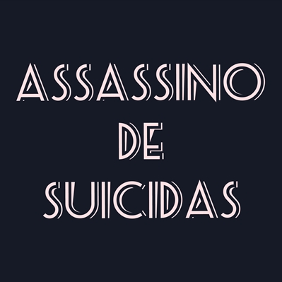Fanfic / Fanfiction Assassino de Suicidas