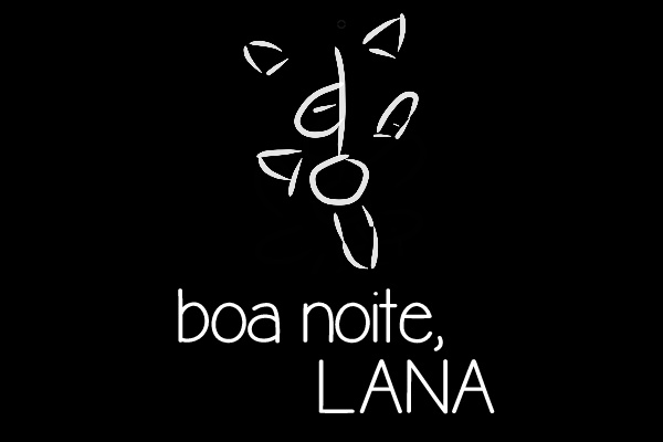 Fanfic / Fanfiction Boa Noite, Lana