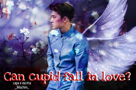 Fanfic / Fanfiction Can cupid fall in love? - Suho -