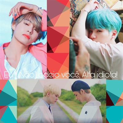 Fanfic / Fanfiction Eu ( não ) odeio você, Alfa idiota ! ( Taegi )