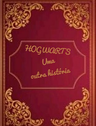 História Hogwarts: Uma História - Gryffindor - História escrita