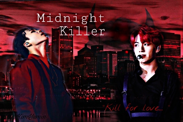 Fanfic / Fanfiction Midnight Killer