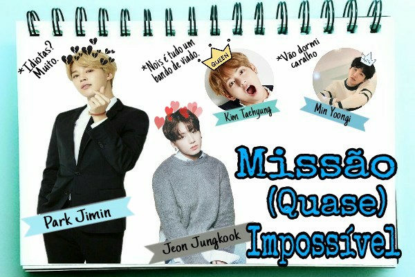 Fanfic / Fanfiction Missão (quase) impossível.- Jikook