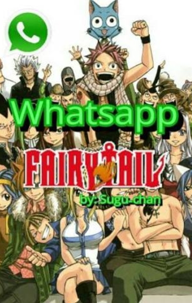 Fanfic / Fanfiction Whatsapp da fairy tail