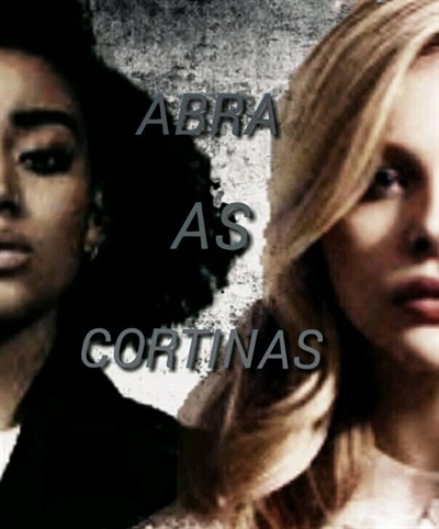 Fanfic / Fanfiction Abra as cortinas