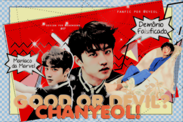 Fanfic / Fanfiction Good or Devil? Chanyeol!