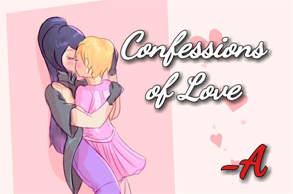 Fanfic / Fanfiction Confessions of Love