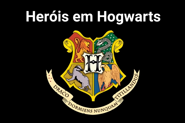 Fanfic / Fanfiction Os Heróis em Hogwarts