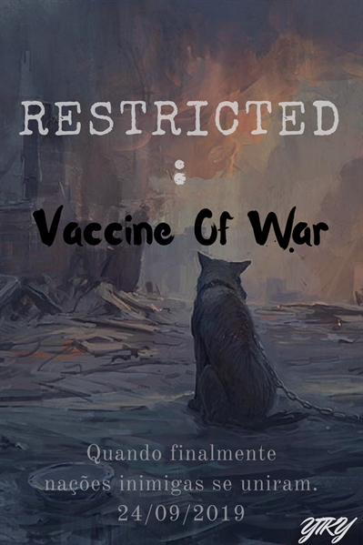 Fanfic / Fanfiction Restrito: Vacina de Guerra