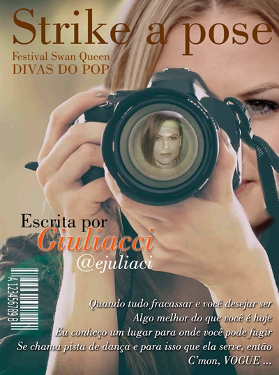 Fanfic / Fanfiction Strike a Pose - Festival Swan Queen Divas do Pop