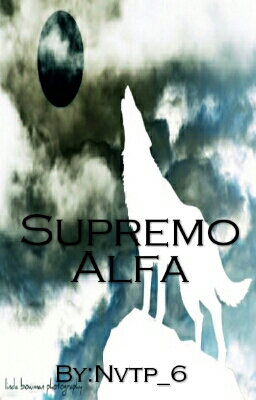 Fanfic / Fanfiction Supremo Alfa