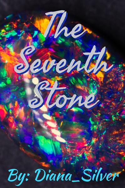 Fanfic / Fanfiction The Seventh Stone