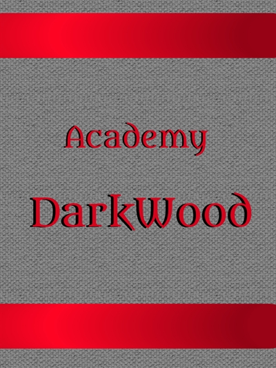 Fanfic / Fanfiction Academy DarkWood