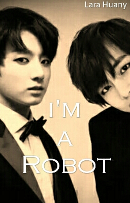 Fanfic / Fanfiction I'm (Not) a Robot - (VKook)-(TaeKook) -Detroit Became Human