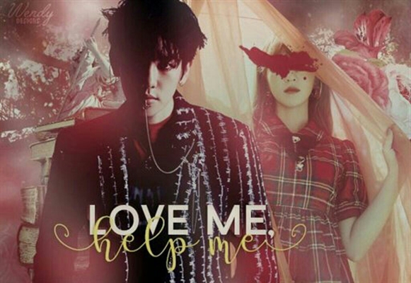 Fanfic / Fanfiction Love me, Help me (Imagine Baekhyun)