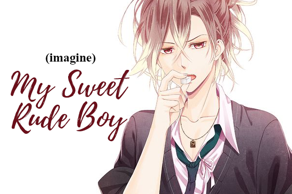 Fanfic / Fanfiction My sweet rude boy - Imagine