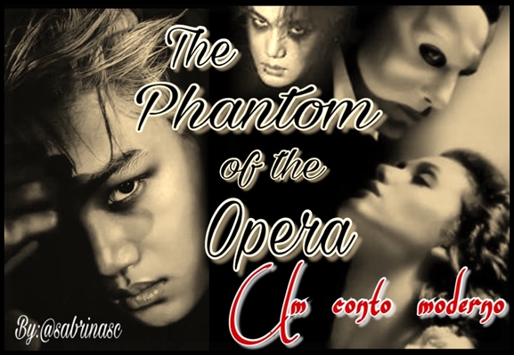 Fanfic / Fanfiction The Phantom of the Opera (( Kai-Exo ))