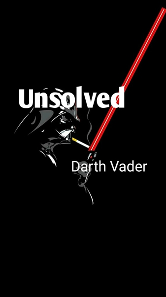 Fanfic / Fanfiction Unsolved--Darth Vader