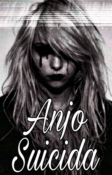 Fanfic / Fanfiction Anjo Suicida (Reescrita)