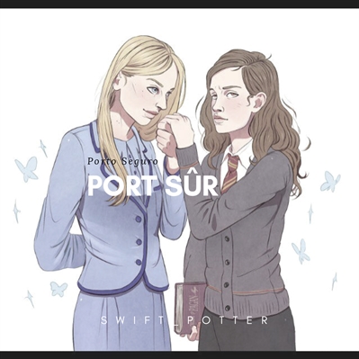 Fanfic / Fanfiction Port Sur - Fleur e Hermione