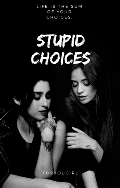 Fanfic / Fanfiction Stupid Choices