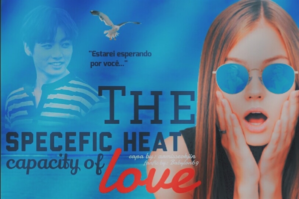 Fanfic / Fanfiction The specific heat capacity of love