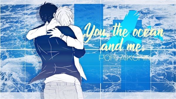 Fanfic / Fanfiction You, the ocean, and me
