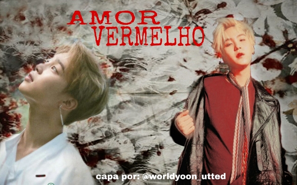 Fanfic / Fanfiction Amor Vermelho. ( reescrevendo )