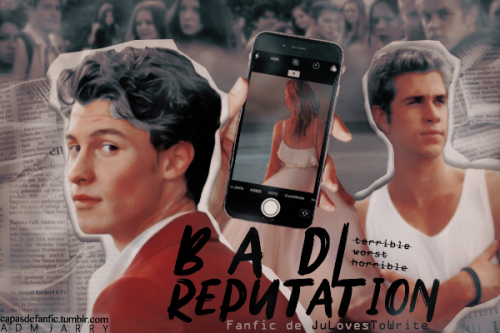 Fanfic / Fanfiction Bad Reputation (3 temporadas)