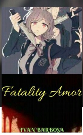 Fanfic / Fanfiction Fatality Amor.