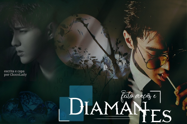 Fanfic / Fanfiction Feito maçãs e diamantes - Kris Wu