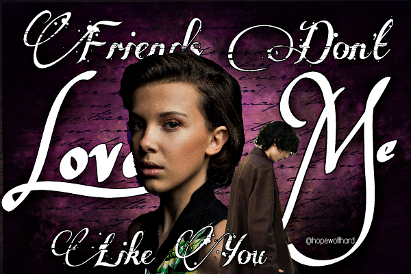 Fanfic / Fanfiction Friends Don't Love Me Like You - Fillie