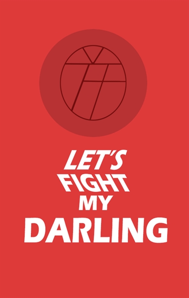 Fanfic / Fanfiction Let's Fight, My Darling