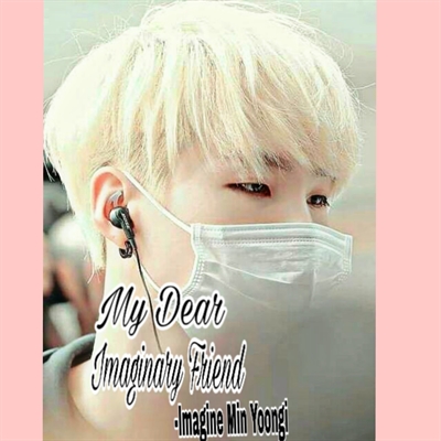 Fanfic / Fanfiction My Dear Imaginary Friend (Imagine Min Yoongi)