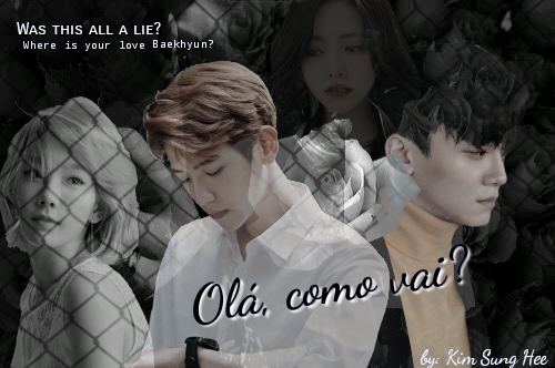 Fanfic / Fanfiction Olá, como vai?- Imagine Byun Baekhyun (long fic)